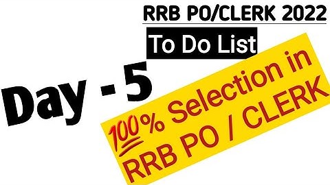 RRB PO/CLERK Day-5 To Do List. Follow it blindly for 25 Days and get a job. Strategy Matters. #ibps