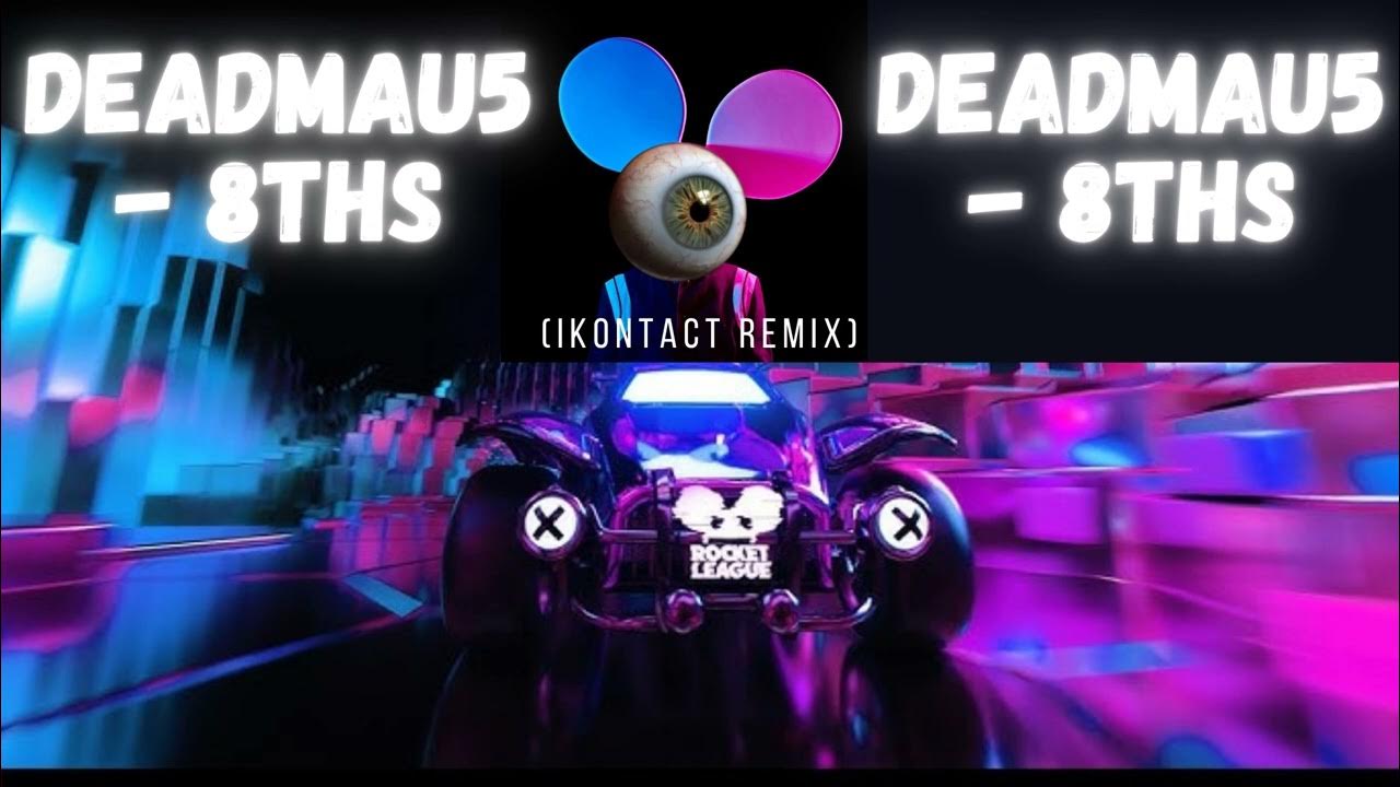 Deadmau5 - 8ths (iKontact Remix) Deadmau5 - 8ths (iKontact Remix)