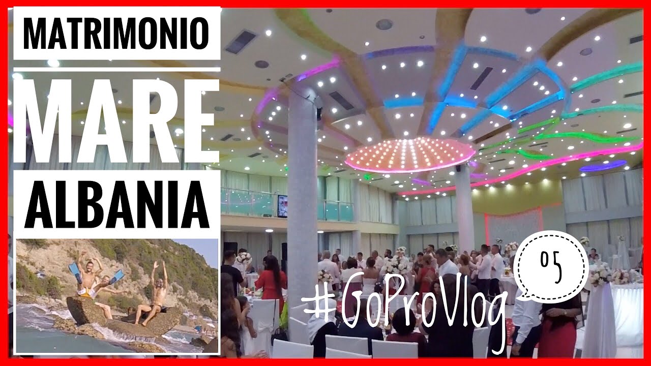 Imbucati al #MATRIMONIO in #ALBANIA! - #GoProVlog  - Albania °5 - #Mirko 😎