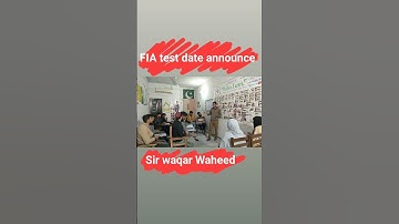 FIA Test Date Announce By Sir Waqar Waheed #shorts