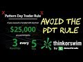 Avoiding The PDT Rule || Growing A Small Account Under $25,000