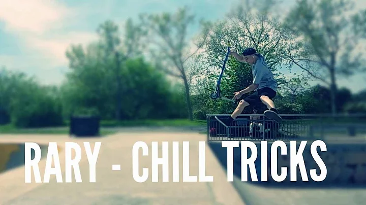 CHILL TRICKS w/ RARY