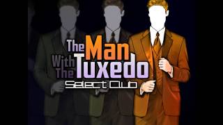 Club Select - The Man With The Tuxedo