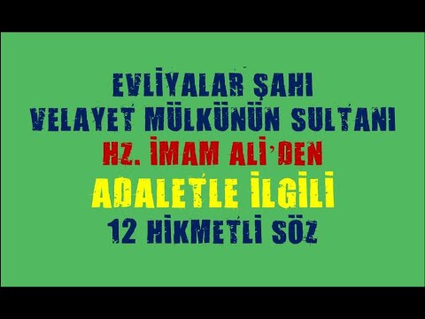 HZ. ALİ'DEN ADALET SÖZLERİ