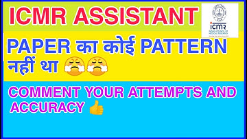 EXPECTED CUTOFF FOR ICMR ASSISTANT || TELL YOUR ATTEMPT AND ACCURACY IN COMMENT SECTION