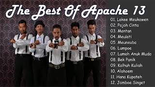 THE BEST APACHE 13 2020 - Full Album Lagu Baru Populer Aceh Anak Muda Masa Kini