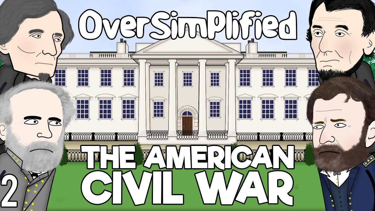 ⁣The American Civil War  - OverSimplified (Part 2)