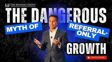 The Dangerous Myth of Referral-Only Growth | The Massimo Group