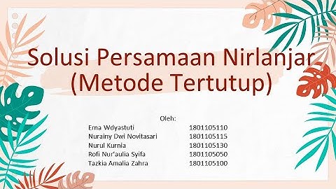 Solusi Persamaan Nirlanjar (Metode Bagi Dua, Regula Falsi, Perbaikan Regula falsi)_Metode Tertutup