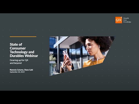 State of Technology and Durables Q3 2022 Webinar Recording | Consumer Technology trends