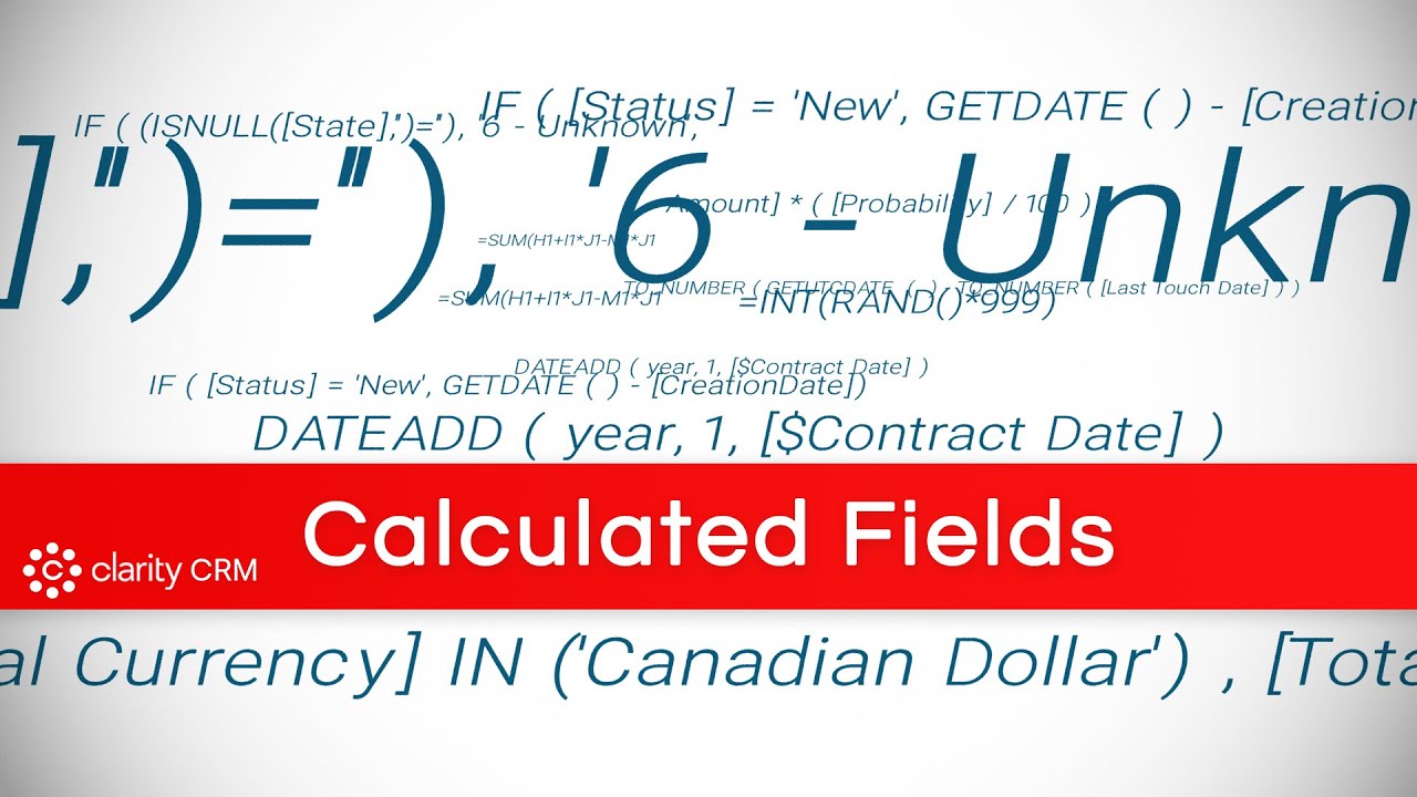 Sept 2020: Using Calculated Fields in Clarity CRM - YouTube