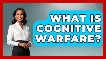 What Is Cognitive Warfare? - International Policy Zone