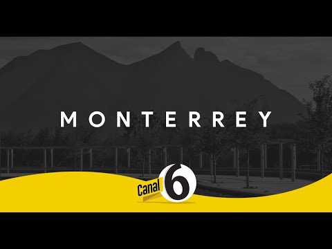 Transmisión en vivo de Canal 6 Monterrey