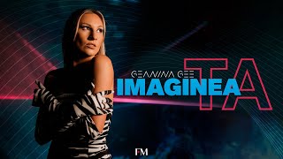 Geanina Gee - Imaginea Ta (Official Video)