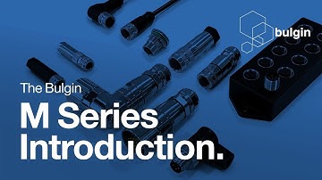 Bulgin M Series Introduction