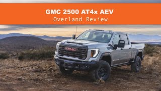 Field Testing the GMC 2500 AT4x AEV :: Overland Review by Expedition Portal 74,056 views 2 months ago 19 minutes