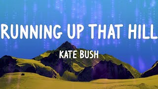 Kate Bush - Running Up That Hill (A Deal With God) (Letras)