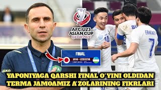 YAPONIYAGA QARSHI FINAL O'YINI OLDIDAN KAPADZE VA TERMA JAMOAMIZ A'ZOLARINING FIKRLARI #interview