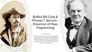 Download Lagu Buffalo Bill Cody \u0026 Phineas T.  Barnum - Showmen of Mass Programming MP3 Download Lagu Buffalo Bill Cody \u0026 Phineas T.  Barnum - Showmen of Mass Programming MP3