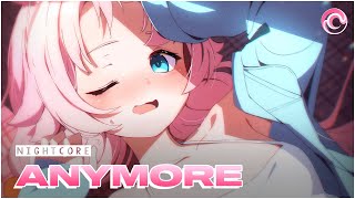 「Nightcore」Anymore - PatFromLastYear