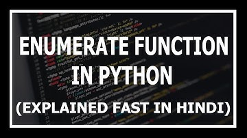 Enumerate Function In Python Explained | Advanced python tutorials in Hindi