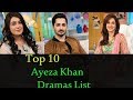 Top 10 Ayeza Khan Dramas List 2018
