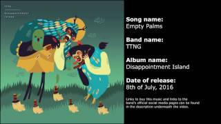 TTNG - Empty Palms (w/ lyrics) chords