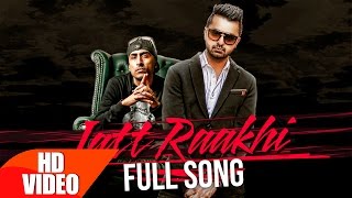 Song - jatt raakhi singer & lyrics : raj ranjodh music dr. zeus video
jashan nanarh dop/editor regan dadu label speed records brand new
single #„jat...