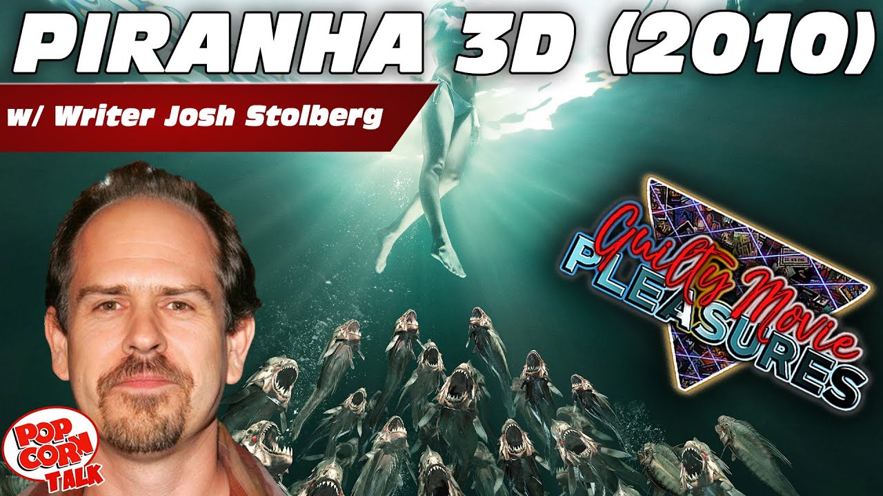 Piranha 3dd 2010 Full Movie In Hindi Free Download Hd Piranha 3D (2010)... is A Guilty Movie Pleasure! w/ Writer Josh