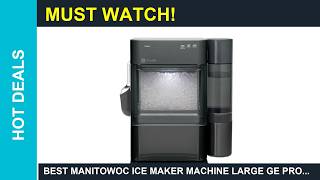 Best Manitowoc ice maker machine large GE Profile Opal Ultra Countertop Nugget Ice Maker