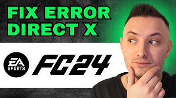 Fix EA FC 24 DirectX Error 2024 (DirectX Function Failed/Graphics Driver Crashed)