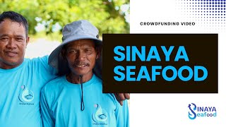 Video Portfolio: Sinaya Seafood Crowdfunding Video