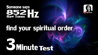 852Hz Solfeggio Frequencies Pure Tone ❯ 3 minutes test ❯Linked to ability to see through illusions