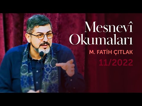 Mesnevî Okumaları | M. Fatih Çıtlak I 12 Kasım 2022 #mfatihçıtlak #fatihçıtlak