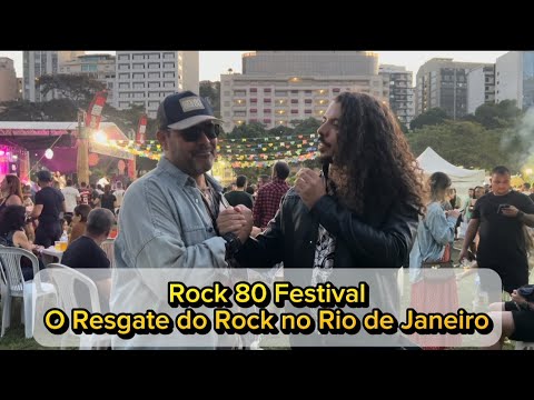 ROCK 80 FESTIVAL - O RESGATE DO ROCK NO RIO DE JANEIRO