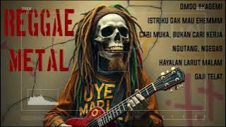 REGGAE DUB METAL   Realita Nyenggol Tulang – Uye Marley