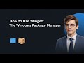 How to Use the Windows Package Manager (Winget)