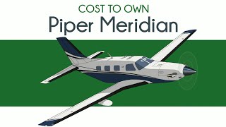 Piper Meridian   Cost to Own