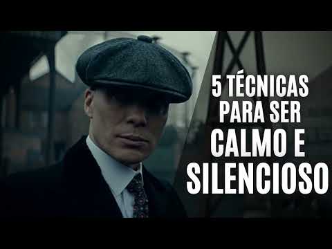 5 TÉCNICAS para SER CALMO e SILENCIOSO | Seja Inteligente e Não Se Exponha