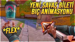 BU ANİMASYON OLMUŞ! YENİ SAVAŞ BİLETİ BIÇAK ve FLEX OYNANIŞ! VALORANT