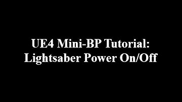 UE4 Lightsaber Blueprint Tutorial