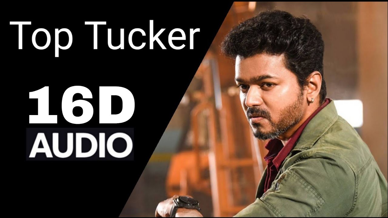 Top Tucker 16 D song Tamil song Sarkar movie Must