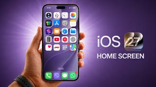 iOS 27 Just Changed the Home Screen