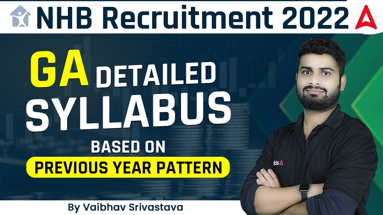 NHB Recruitment 2022 | GA Detailed Syllabus (Based on Previous Year Pattern) By Vaibhav Srivastava