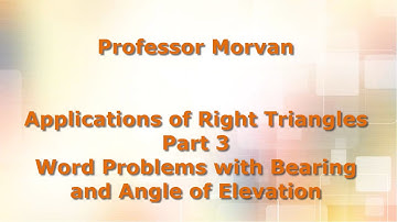 Math 142, 2.5 Part 3, Word Problems with Bearing and Angle of Elevation