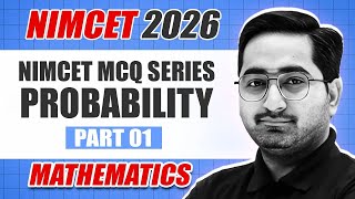 NIMCET 2026 | NIMCET MCQs SERIES | PROBABILITY PART 1 BY KESHAV SIR