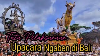 TATA PELAKSANAAN UPACARA NGABEN DI BALI | BALI SENI