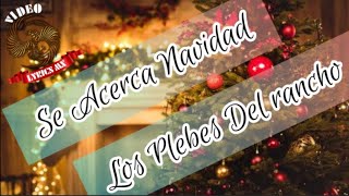 Se Acerca Navidad (Los Plebes Del Rancho) VideoLyricsMX