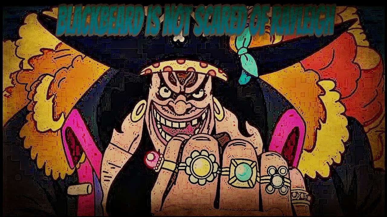 One Piece Blackbeard does not fear Rayleigh YouTube