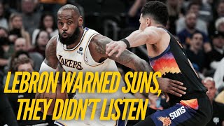LeBron Warned The Suns But They Wouldn't Listen